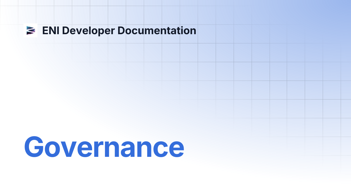 Governance | ENI Developer Documentation